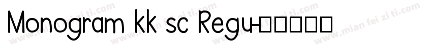 Monogram kk sc Regu字体转换